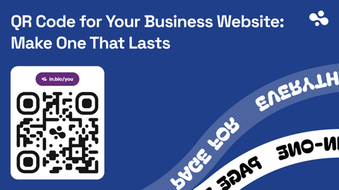 QR Code for Your Business Website: Make One That Lasts