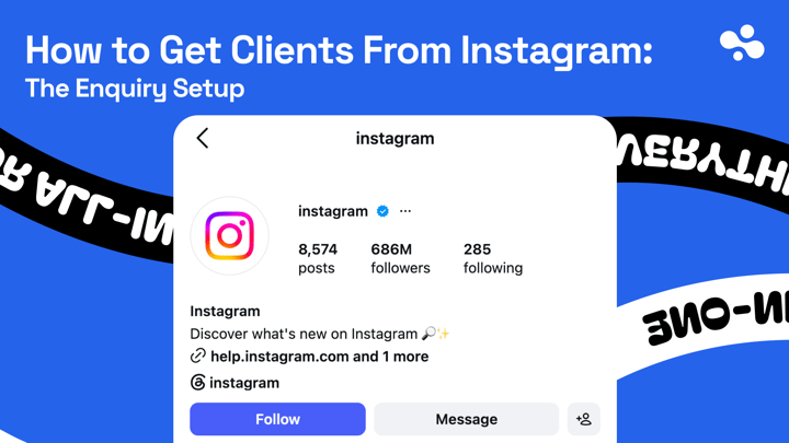 How to Get Clients From Instagram: The Enquiry Setup